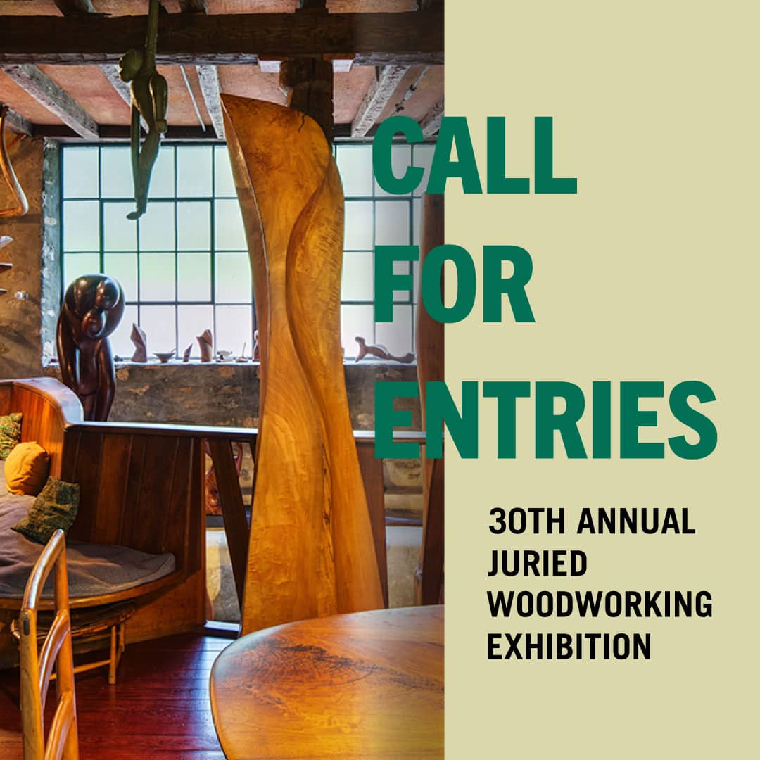 Open Call 30th Annual Juried Woodworking Exhibition